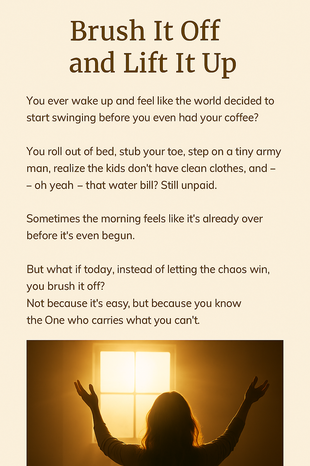 Brush It Off and Lift It Up